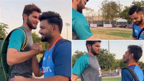 Watch Shaheen Afridi Catches Up With Virat Kohli Rishabh Pant And