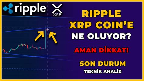 Ripple XRP Coin Son Dakika RIPPLE XRP Coin Analiz Geleceği Yorum