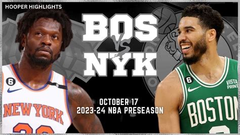 New York Knicks Vs Boston Celtics Full Game Highlights Oct 17 2023 24 Nba Preseason Youtube