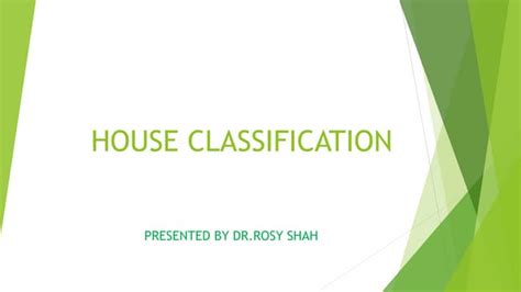 House Classification Ppt