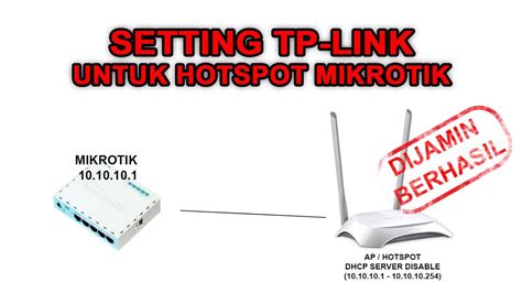 Cara Setting Router Tp Link Untuk Hotspot Mikrotik Youtube