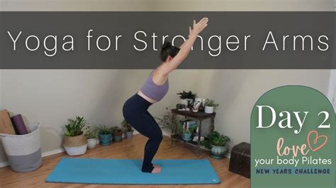 Yoga For Stronger Arms Pilates Challenge Day Youtube