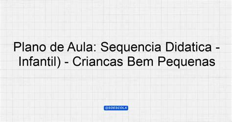 Plano de Aula Sequência Didática Animais da fazenda Educação