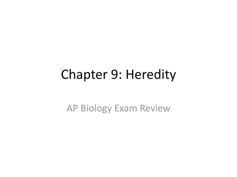 Chapter 9 Heredity Ap Biology Exam Review Ppt Download