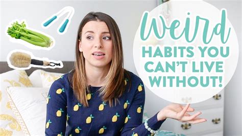 7 Weird Healthy Habits That Changed My Life Youtube