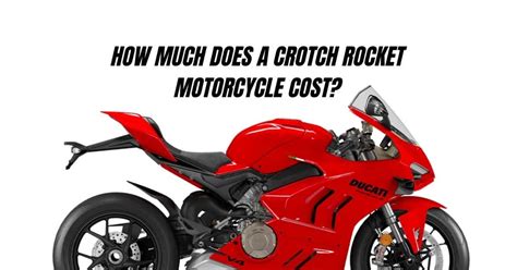 How Much Does A Crotch Rocket Motorcycle Cost Pictures With Actual