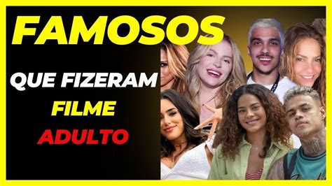 Famosas Que Fizeram Filme De Adulto E Voc N O Sabia Youtube