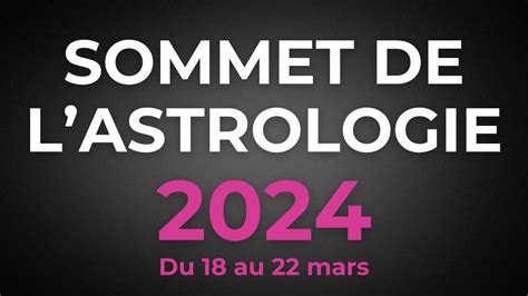 Sommet De L Astrologie Youtube