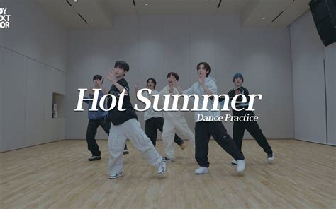 BOYNEXTDOOR练习室 Hot Summer Dance Practice 原曲 f x 门把手字幕组 门把手字幕组 哔哩哔哩视频