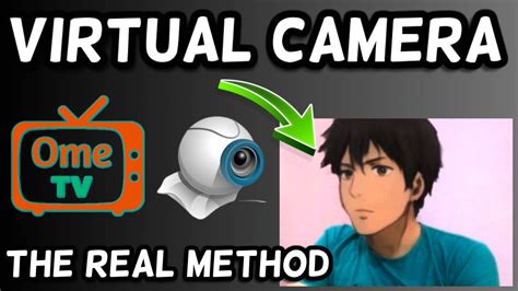 How To Use Virtual Camera On Ome Tv The Real Method Youtube