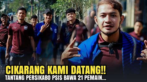 CIKARANG KAMI DATANG Tantang Persikabo PSIS Semarang Bawa 21 Pemain