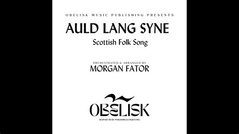 Auld Lang Syne For Chamber Ensemble Arr Morgan Fator Score Video