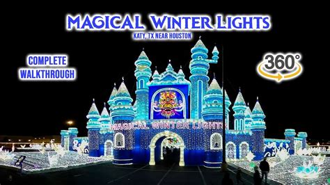 Vr Magical Winter Lights In Katy Tx Near Houston Complete Walk