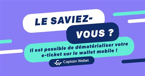 Le Saviez Vous Il Est Possible De Dématérialiser Votre E Ticket Sur