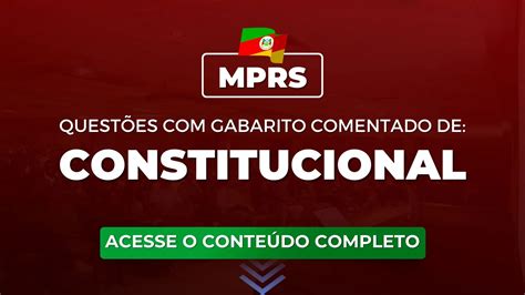 Mprs Questões De Constitucional Com Gabarito Comentado Para O Concurso Blog Do Mege