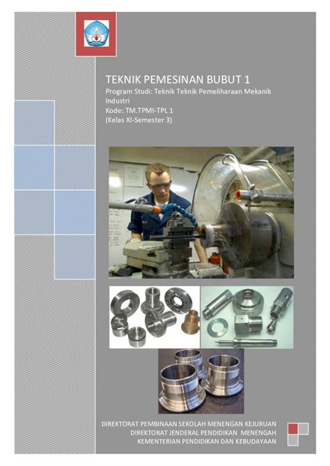 PDF TEKNIK PEMESINAN BUBUT 1 2020 3 23 A Buku Modul Teknik