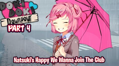 Natsuki S Happy We Wanna Join The Club Part Final Ddlc Downpour