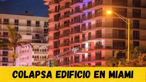 Colapsa Edificio En Miami Beach YouTube