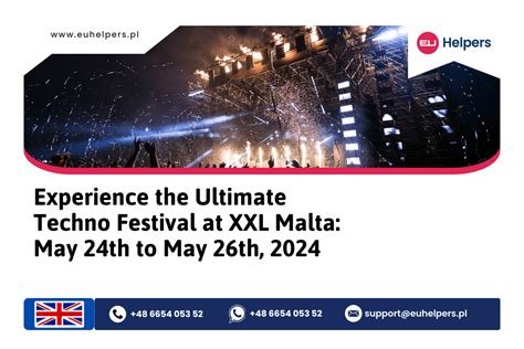 Experience The Ultimate Techno Festival At Xxl Malta May Th To May