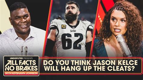 Eagles C Jason Kelce Flirts With Retirement But Joy Taylor Isnt Buying