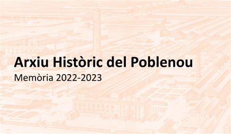 Memòria 2022 2023 Arxiu Històric del Poblenou