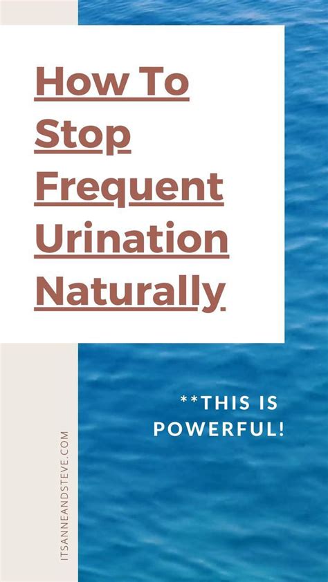 This Is Really Powerful How To Stop Frequent Urination Naturally Artofit