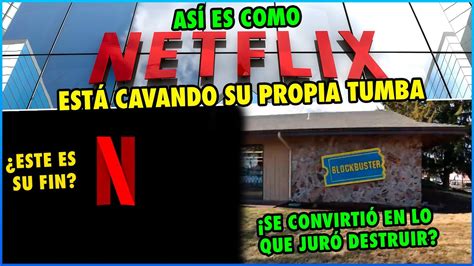 Así es como Netflix está cavando su propia tumba YouTube