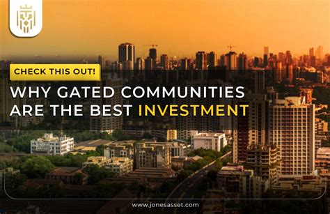 gated communities    investment jones asset