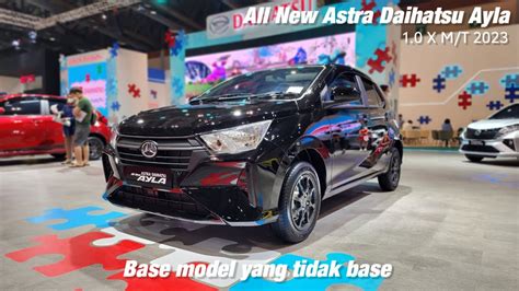 All New Astra Daihatsu Ayla 1 0 X M T 2023 A350RS In Depth Review