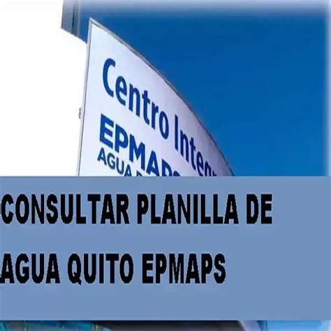 Consultar Planilla De Agua Quito Epmaps Ecu