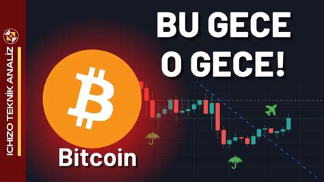 Bu Gece O Gece Btc Altcoin Teknik Ve Temel Analiz YouTube