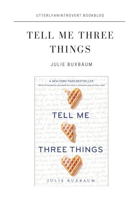 Tell Me Three Things By Julie Buxbaum Utterly An Introvert