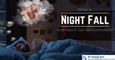 What is Nightfall & How to Stop it?: Dr. Sanjay Jain