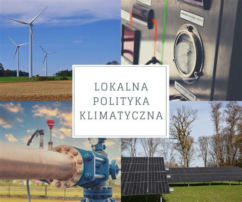 Jak Wprowadza Zapisy O Ochronie Klimatu Do Lokalnych Dokument W