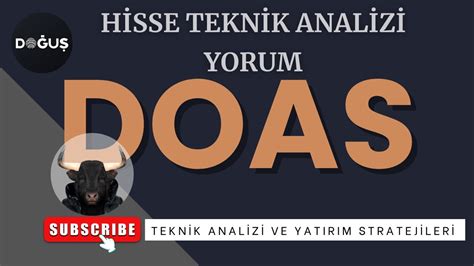 DOĞUŞ OTOMOTİV DOAS HİSSE TEKNİK ANALİZİ VE YORUM YouTube