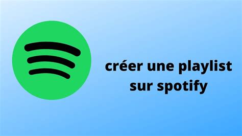 Comment Cr Er Une Playlist Sur Spotify Linux Windows Et Mac Os Youtube