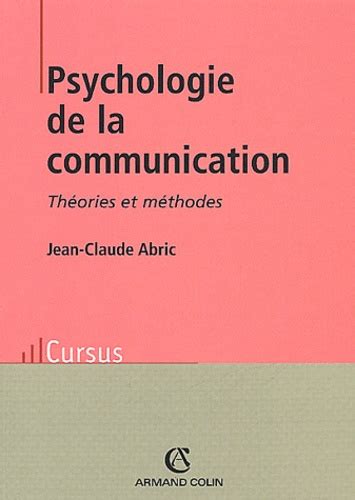 Psychologie De La Communication Théories Et De Jean Claude Abric