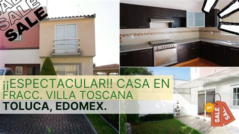 Casa En Venta Fraccionamiento Villa Toscana Toluca Youtube