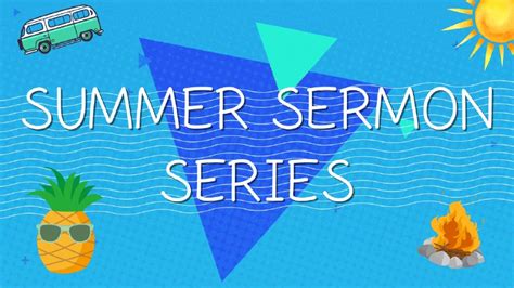 Summer Sermon Series Central Baptist Church