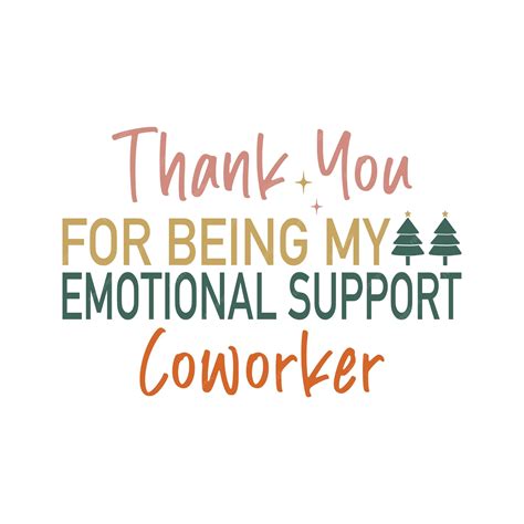 Premium Vector | Thank You For Being My Emotional Support Coworker