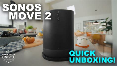 Sonos MOVE 2 Unboxing QUICK Tech Unboxing YouTube