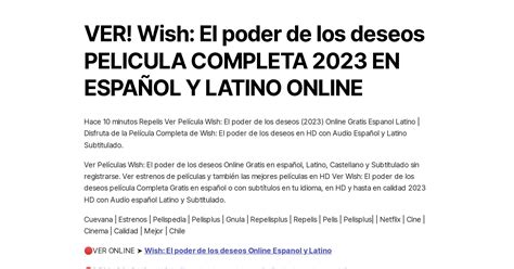 VER Wish El poder de los deseos PELICULA COMPLETA 2023 EN ESPAÑOL Y