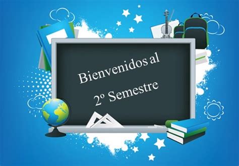 Bienvenida De Vuelta A Clases Segundo Semestre Escuela Gral