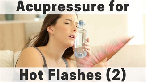 Acupressure Points For Hot Flashes Massage Monday Hot