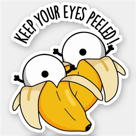 Keep Your Eyes Peeled Funny Eyeball Pun Sticker Zazzle Eye Puns