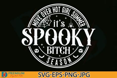 Move Over Hot Girl Summer Spooky Season Grafik Von Premium Digital Files · Creative Fabrica