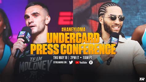 Haney Vs Loma UNDERCARD PRESS CONFERENCE YouTube