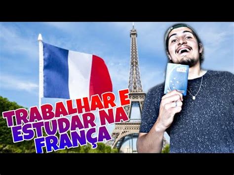 COMO MORAR NA FRANÇA POR 1 ANO VISTO FÉRIAS TRABALHO FRANÇA Passo