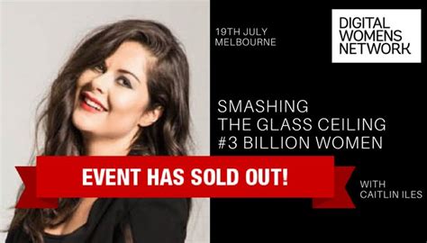 Smashing The Glass Ceiling 3 Billion Women With Caitlin Iles Women S Networking Events