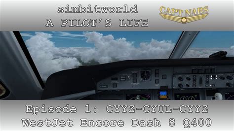 A Pilot S Life On Twitch Ep 1 CYYZ CYUL CYYZ Q400 P3D VATSIM